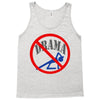 no drama Tank Top