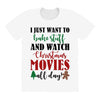 i just want to bake stuff and watch christmas movies all day All Over Women's T-shirt