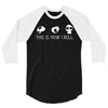 This Is How I Roll 3/4 Sleeve Shirt