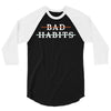 Bad Habits 3/4 Sleeve Shirt