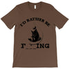 i'd rather be fishing T-Shirt