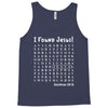 i Found Jesus Tank Top