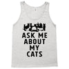 ask me about my cats Tank Top