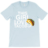 This Girl Loves Tacos T-Shirt