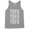 tofu tofu tofu Tank Top