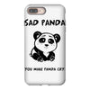 you make me a sad panda iPhone 8 Plus