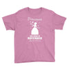 Princesses Are Born In November Youth Tee