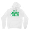 cheers fckers Unisex Hoodie