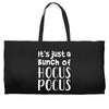 it's just a bunch of hocus pocus Weekender Totes