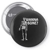 wanna bone Pin-back button