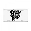 Stay Rad License Plate