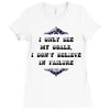 i only see my goals Ladies Fitted T-Shirt