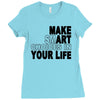 make smart choicees in your life Ladies Fitted T-Shirt