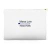 gaming mana low need milk Accessory Pouches