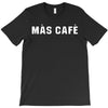 mas cafe T-Shirt