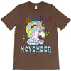 unicorns are born in november cute unicorn T-Shirt