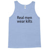 real men wear kilts Tank Top