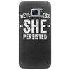 nevertheless   she persisted Samsung Galaxy S7 Edge