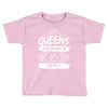 Queens Are Born In May Toddler T-shirt