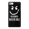 boobies make me smile iPhone 7 Case