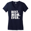 best. mom. ever Women's V-Neck T-Shirt