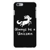 Always Be a Unicorn iPhone 6 Plus/6s Plus Case