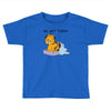 No, Not Today Toddler T-shirt
