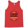 Legends Are Born In January Tank Top