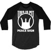 this is my peace sign 3/4 Sleeve Shirt