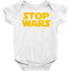 stop wars Baby Onesie