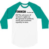 Feminism Noun 3/4 Sleeve Shirt