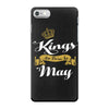 kings are born in may iPhone 7 Case