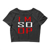 im so op Crop Top