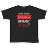may your christmas be merry &amp; bright Toddler T-shirt