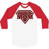 super mom 2 3/4 Sleeve Shirt