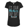 I'm Your Mother's Day Gift Dad Says You're Welcome Boy Maternity Scoop Neck T-shirt
