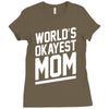 world's okayest mom funny Ladies Fitted T-Shirt