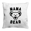 mama bear Throw Pillow