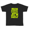 Jedi On The Streets Sith In The Sheets Toddler T-shirt