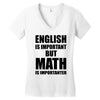 english is important but math is importanter Women's V-Neck T-Shirt