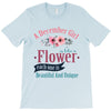 A December Girl Like A Flowers T-Shirt