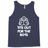 tits out for the boys Tank Top