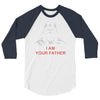 i am your father   mens funny 3/4 Sleeve Shirt