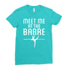 meet me at the barre ballet shoes funny Ladies Fitted T-Shirt