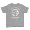 never forget pluto the planet Youth Tee
