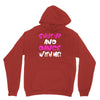 shut up dance with me Unisex Hoodie