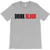 drink blood T-Shirt