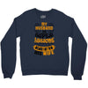 My Husband Is Super Awesome Crewneck Sweatshirt