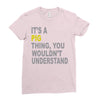 it's a pig thing Ladies Fitted T-Shirt