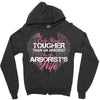 The Only Thing Tougher Than An Arborist Is An Arborist's Wife Zipper Hoodie